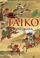 Taiko: An Epic Novel of War and Glory in Feudal Japan 4770015704 Book Cover