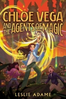Chloe Vega and the Agents of Magic B0DQLHFYHN Book Cover