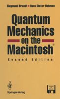 Quantum Mechanics on the Macintosh® 146127561X Book Cover