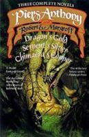 Three Complete Novels: Dragon's Gold / Serpent's Silver / Chimaera's Copper 0517100126 Book Cover