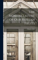 The Nomenclature of Our Russian Fruits 1013795466 Book Cover