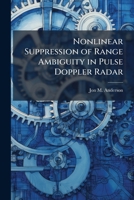 Nonlinear Suppression of Range Ambiguity in Pulse Doppler Radar 1025132548 Book Cover