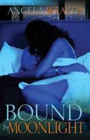 Bound by Moonlight: Noire Passion Erotic Romance 1600430058 Book Cover