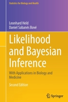 Likelihood and Bayesian Inference: With Applications in Biology and Medicine 3662607948 Book Cover