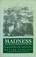 Madness and Social Representation: Living with the Mad in One French Community 0520078667 Book Cover