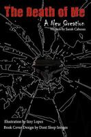 The Death of Me: A New Creation 1438972555 Book Cover