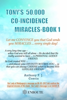 Tony's 50,000 Co-Incidence Miracles 0999114379 Book Cover