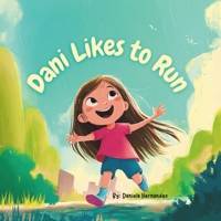 Dani Likes to Run B0H7Q8JL99 Book Cover