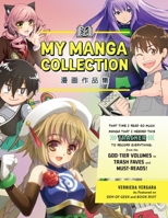My Manga Collection: That Time I Read So Much Manga That I Needed This Tracker to Record Everything from the God-Tier Volumes to Trash Fave 1507220901 Book Cover