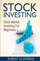 Stock Investing: Stock Market Investing for Beginners 1500368792 Book Cover