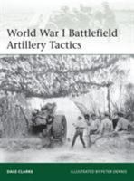 World War I Battlefield Artillery Tactics 1782005900 Book Cover
