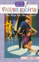 BEST ICE SHOW EVER, THE (Silver Blades Figure Eights) 0553484931 Book Cover