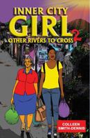 Inner City Girl 2: Other Rivers to Cross 9768245670 Book Cover