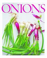 Onions Etcetera: The Essential Allium Cookbook - more than 150 recipes for leeks, scallions, garlic, shallots, ramps, chives and every sort of onion 0997211318 Book Cover