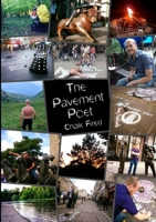 The Pavement Poet: Chalk Fired 1684746914 Book Cover