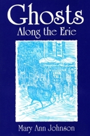 Ghosts Along the Erie 0925168343 Book Cover