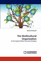 A Organização Multicultural: Um Estudo de Caso da Companhia de Seguros Sohar 3844320857 Book Cover