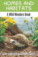 Homes and Habitats: A Wild Wonders Book (Wild Wonders Animal Education) B088BGKXYV Book Cover