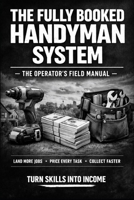 The Fully Booked Handyman System B0GR9XV74H Book Cover