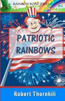 Patriotic Rainbows 1453678735 Book Cover