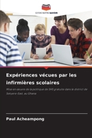 Expériences vécues par les infirmières scolaires (French Edition) 6209811418 Book Cover