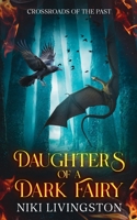 Daughters of a Dark Fairy 1952537207 Book Cover