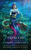 Princess in Frost Castles (Royal Lies) B095R9Y6B1 Book Cover