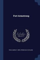 Fort Armstrong 1296946088 Book Cover