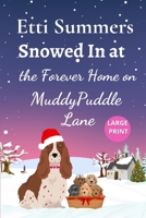 Snowed In at the Forever Home on Muddypuddle Lane 1915940710 Book Cover