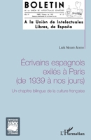 Ecrivains espagnols exilés à Paris (de 1939 à nos jours): Un chapitre bilingue de la culture française (Critiques Littéraires) (French Edition) 2343050392 Book Cover