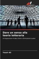 Dare un senso alla teoria letteraria (Italian Edition) 6208115973 Book Cover