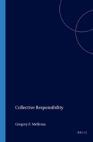 Collective Responsibility.(Value Inquiry Book Series 50) 9042003111 Book Cover