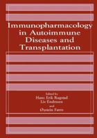 Immunopharmacology in Autoimmune Diseases and Transplantation 0306439948 Book Cover