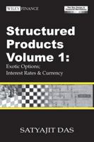 Structured Products Volume 1: Exotic Options; Interest Rates & Currency (The Swaps & Financial Derivatives Library) (Wiley Finance) 0470821663 Book Cover