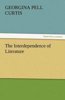 The Interdependence of Literature 9356575940 Book Cover