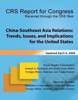 China-Southeast Asia Relations: Trends, Issues, and Implications for the United States 149107972X Book Cover