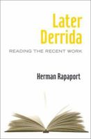 Later Derrida: Reading the Recent Work 0415942691 Book Cover