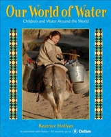 Our World Of Water 0805089411 Book Cover
