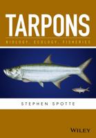 Tarpons: Biology, Ecology, Fisheries 1119185491 Book Cover