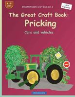 Brockhausen Craft Book Vol. 2 - The Great Craft Book: Pricking: Cars and Vehicles 1533115672 Book Cover
