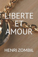 Liberté et Amour 1795147113 Book Cover