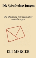 Die Spirale eines Jungen (German Edition) B0FNQD392P Book Cover