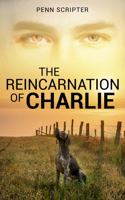 Reincarnation of Charlie 1946454834 Book Cover
