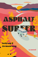Asphalt Surfer 1963511468 Book Cover