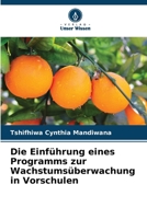 Die Einführung eines Programms zur Wachstumsüberwachung in Vorschulen (German Edition) 6202424176 Book Cover