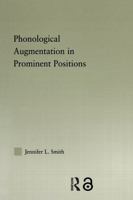 Phonological Augmentation in Prominent Positions 0415861497 Book Cover