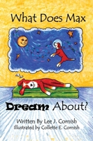 What Does Max Dream About? B0F54M2K3D Book Cover