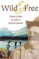 Wild and Free 1894759044 Book Cover