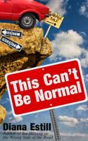 This Can't Be Normal 097997089X Book Cover