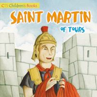 St Martin Of Tours (CTS Saints for Kids) 1860826776 Book Cover